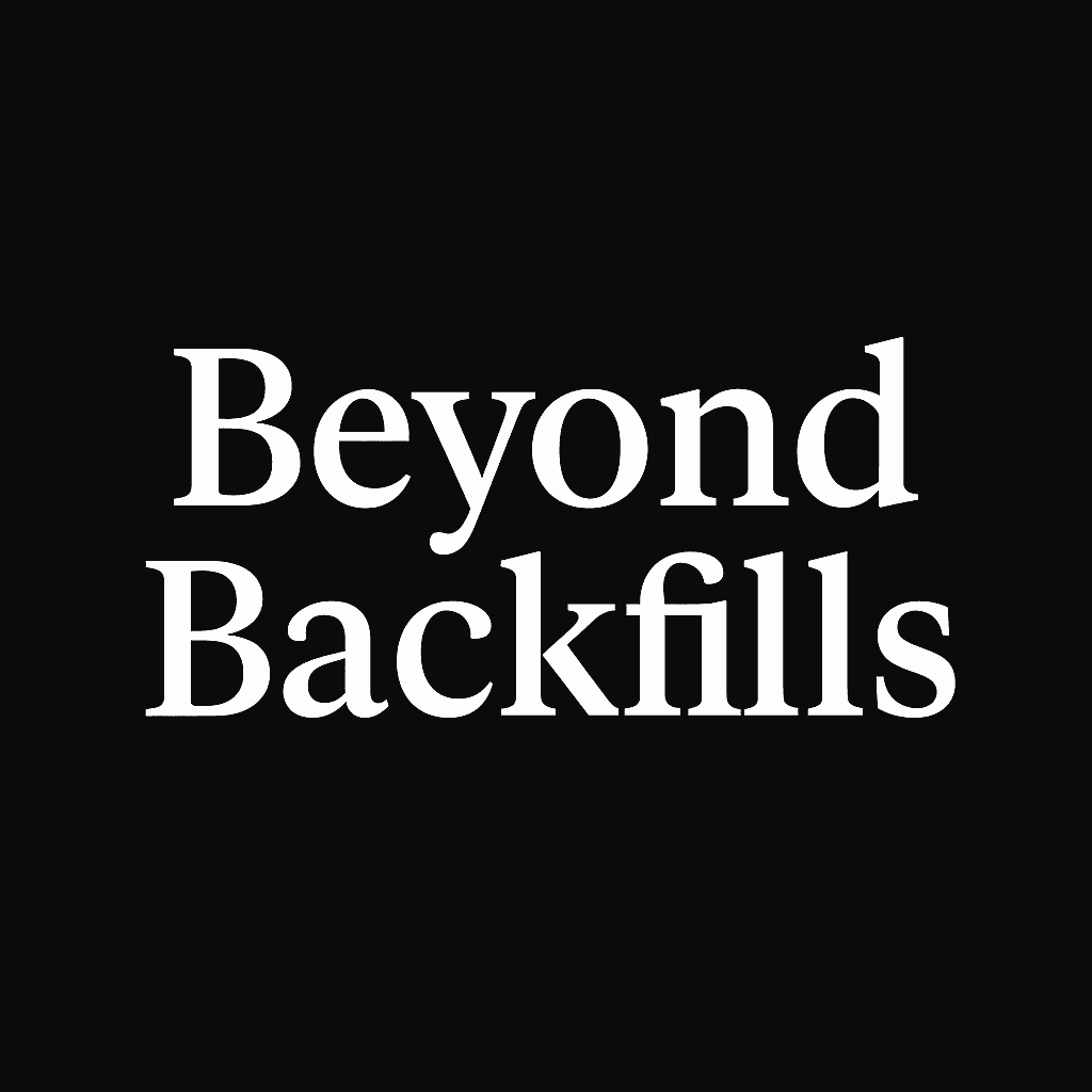 Beyond Backfills